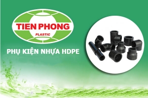 ỐNG, PHỤ KIỆN HDPE TIỀN PHÒNG - HATHACO